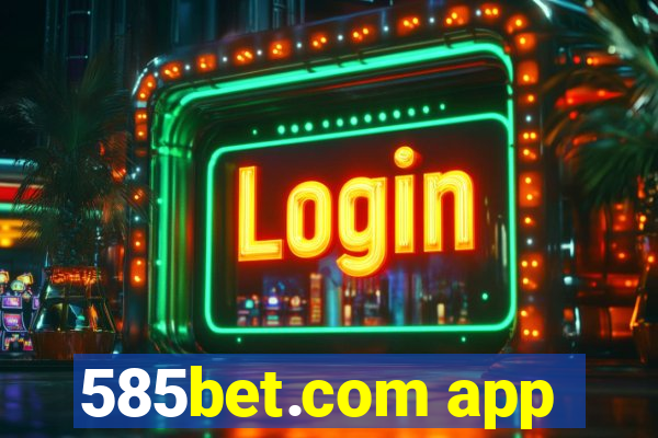 585bet.com app